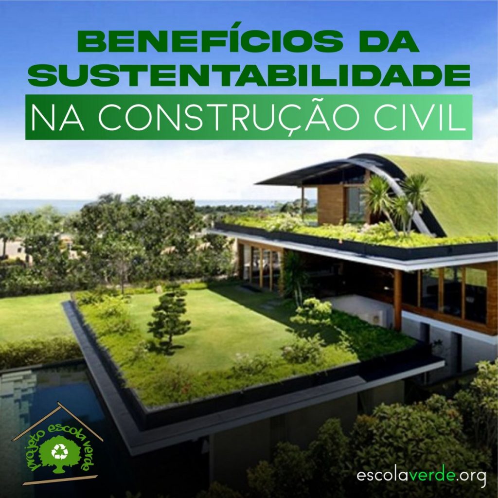 BENEFÍCIOS DA SUSTENTABILIDADE NA CONSTRUÇÃO CIVIL